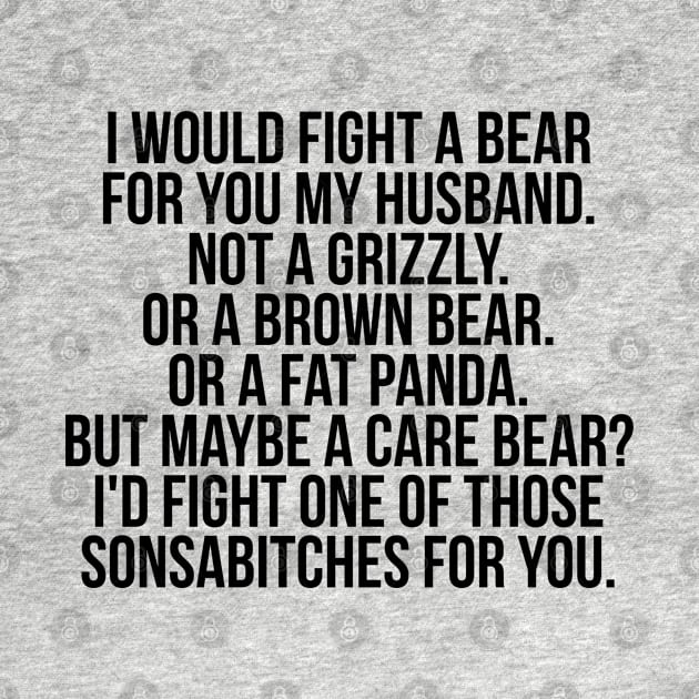 Would fight a bear for husband by IndigoPine